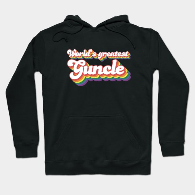 World's Greatest Guncle – whimsical rainbow font – lgbt gay uncle Guncle's Day  humorous brother gift Hoodie by guncle.co
